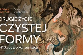 Drugie życie Czystej Formy. Witkacy po konserwacji