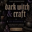 Dark Witch&Craft - Alternatywne Targi Rękodzieła