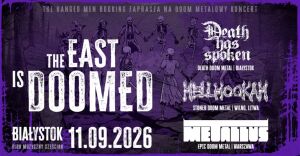The East is Doomed | Death Has Spoken + Hellhookah + Metallus