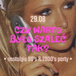 Czy warto było szaleć tak 