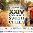 XXIV Podlaskie Święto Chleba