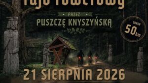 I Nocny Rajd Rowerowy przez Puszczę Knyszyńską