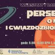 Perseidy – o niebie i gwiazdozbiorach | Letnia Akcja Rakietowa