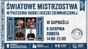 Światowe Mistrzostwa w pieczeniu Babki i Kiszki Ziemniaczanej