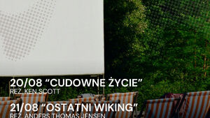Filmowe Lato na Osiedlu Mickiewicza - Ostatni Wiking oraz Cudowne życie