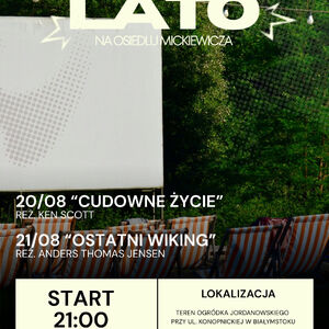 Filmowe Lato na Osiedlu Mickiewicza - Ostatni Wiking oraz Cudowne życie
