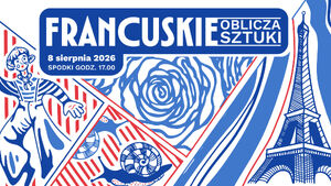 Muzyczne Spodki: Francuskie oblicza sztuki