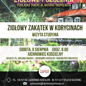 Wyjazd studyjny „Ziołowy Zakątek Korycin” | Ziołowe Pokolenia