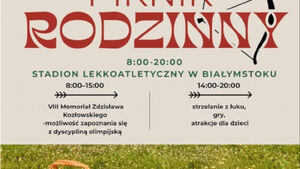 VIII Memoriał Zdzisława Kozłowskiego Prezesa Polskiego Związku Łuczniczego oraz Piknik Rodzinny