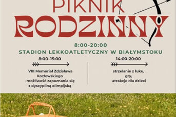 VIII Memoriał Zdzisława Kozłowskiego Prezesa Polskiego Związku Łuczniczego oraz Piknik Rodzinny