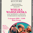 Pokaz filmu „Wielka Warszawska” oraz spotkanie z aktorem Tomaszem Ziętkiem