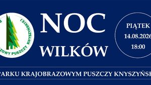 Noc Wilków w Puszczy Knyszyńskiej