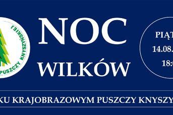 Noc Wilków w Puszczy Knyszyńskiej