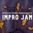 Impro Jam | Otwarta Scena Improwizacji
