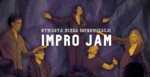 Impro Jam | Otwarta Scena Improwizacji
