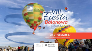 VIII Fiesta Balonowa "Dolina Narwi"