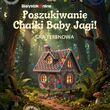 Gra terenowa: Poszukiwanie Chatki Baby Jagi 