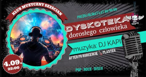 Dyskoteka Dorosłego Człowieka | DJ Kapi