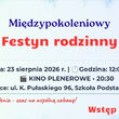 Międzypokoleniowy Festyn Rodzinny 