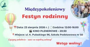 Międzypokoleniowy Festyn Rodzinny 