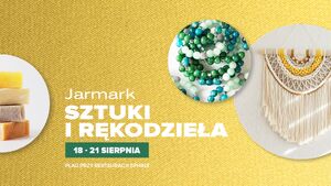 Jarmark Sztuki i Rękodzieła