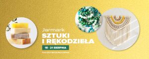 Jarmark Sztuki i Rękodzieła