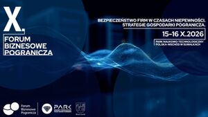 X Forum Biznesowe Pogranicza