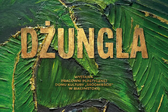Wernisaż wystawy "Dżungla"
