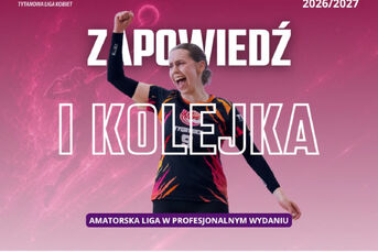 Puchar Ligi - Proarchiv Tytanowa Liga Kobiet | 1 Kolejka