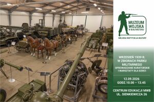 Wrzesień 1939 r w zbiorach Parku Militarnego – oprowadzanie kuratorskie i warsztaty dla dzieci