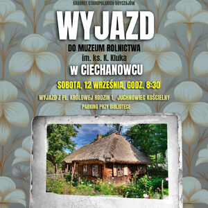 Smaki i Śmiechy - kabaret staropolskich obyczajów | Wyjazd studyjny do Ciechanowca