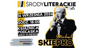 Środa Literacka z Michałem Skiepką - wybitnym tenorem z Podlasia