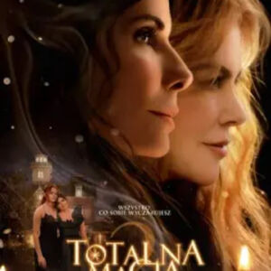 Totalna Magia 2 | Kino Kobiet