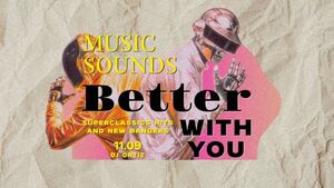 Music sounds better with you | Ortiz