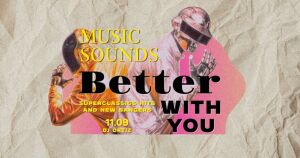 Music sounds better with you | Ortiz