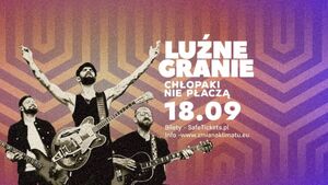 Luźne Granie - Chłopaki nie płaczą