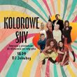 Kolorowe Sny | Jakubeg