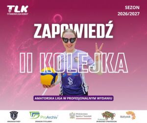 Puchar Ligi - Proarchiv Tytanowa Liga Kobiet | 2 Kolejka