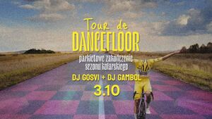Tour de Dancefloor | Gosvi + Gambol