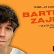 Bartek Zajda Stand-Up