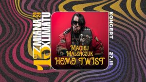 Homo Twist Maciej Maleńczuk