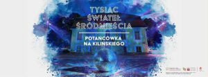 Potańcówka: Tysiąc Świateł Śródmieścia