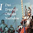 Dni Tradycji Obojga Narodów - „Dziedzictwo rodu Chodkiewiczów i Wielkiego Księstwa Litewskiego”