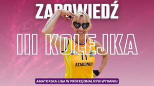 Puchar Ligi - Proarchiv Tytanowa Liga Kobiet | 3 Kolejka
