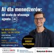 AI dla menedżerów: od czatu do własnego agenta AI | Centoom Przedsiębiorczości