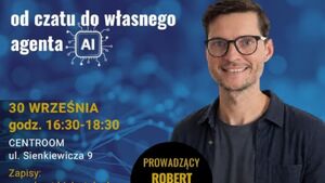 AI dla menedżerów: od czatu do własnego agenta AI | Centoom Przedsiębiorczości