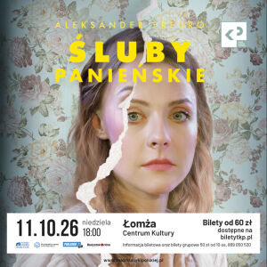 „Śluby panieńskie” - Teatr Klasyki Polskiej