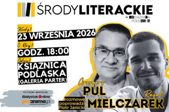 Środa Literacka z Grzegorzem Pulem i Rafałem Mielczarkiem