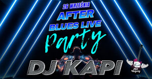 After Blues Live Party | DJ Kapi