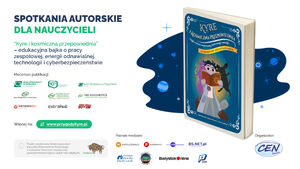 „Kyre i kosmiczna przepowiednia” - warsztat edukacyjny dla nauczycieli